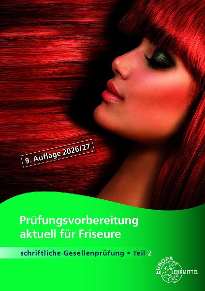 Prüfungsvorbereitung aktuell für Friseure Teil 2