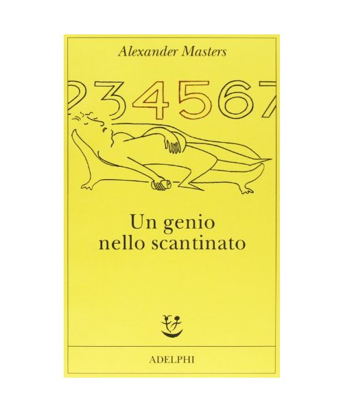 Un genio nello scantinato. Biografia di un uomo felice