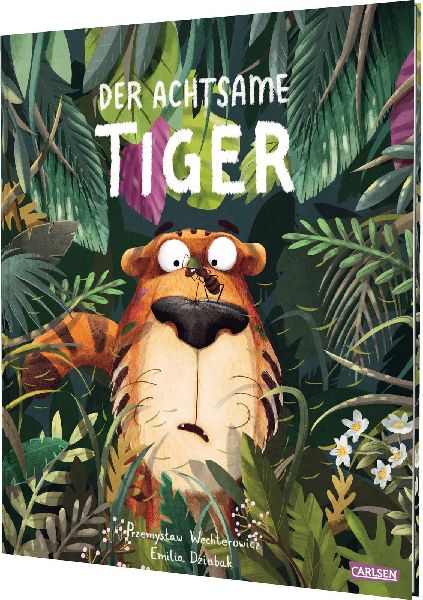 Der achtsame Tiger: Der achtsame Tiger