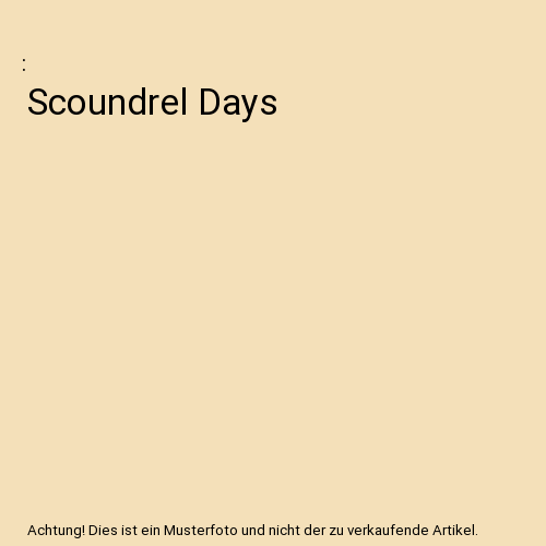 Scoundrel Days