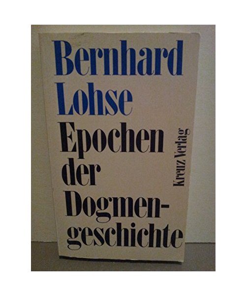 Epochen der Dogmengeschichte