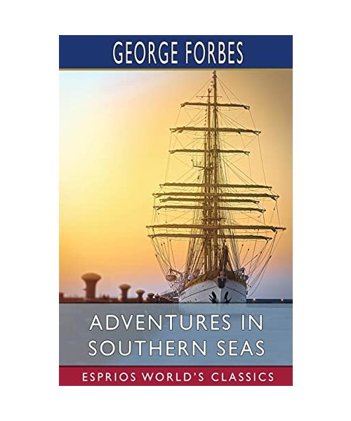 Adventures in Southern Seas (Esprios Classics)