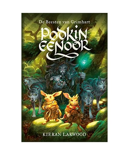 De beesten van Grimhart (Podkin Eenoor, 3)