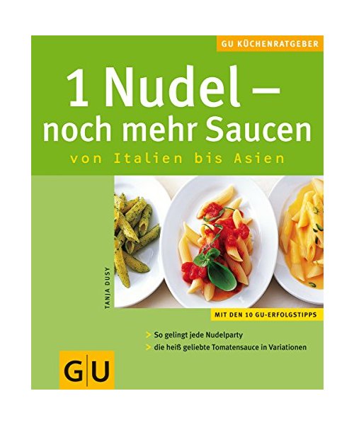 1 Nudel - noch mehr Saucen von Italien bis Asien