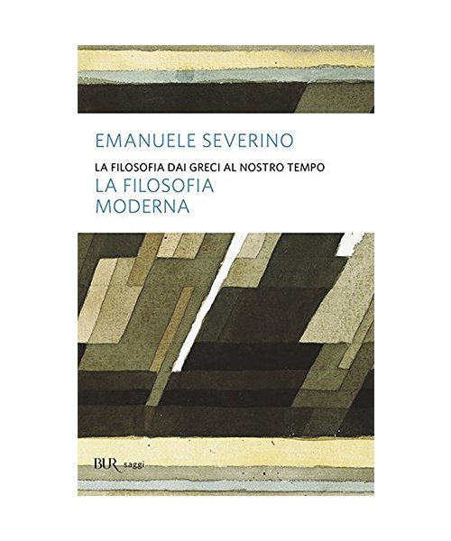 La filosofia dai Greci al nostro tempo. La filosofia moderna