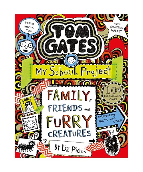 Tom Gates 12: Family, Friends and Furry Creatures