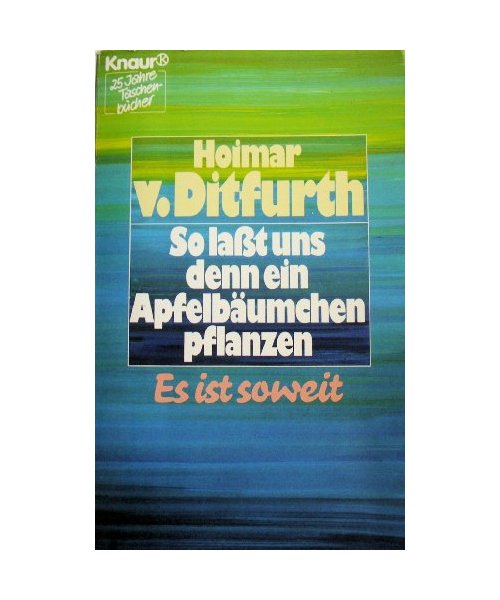 So laßt uns denn ein Apfelbäumchen pflanzen. Es ist soweit.