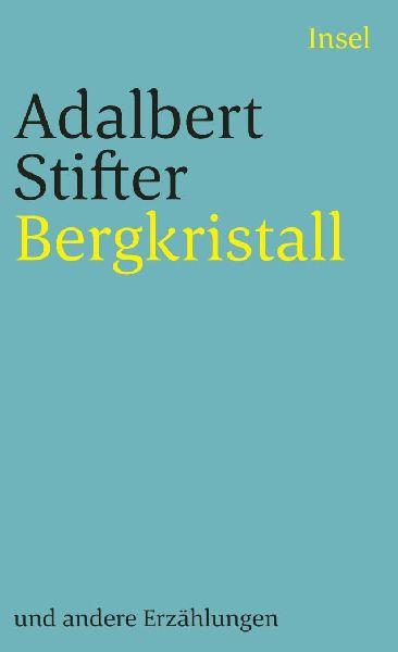 Bergkristall und andere Erzählungen