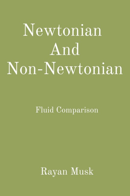 Newtonian And Non-Newtonian