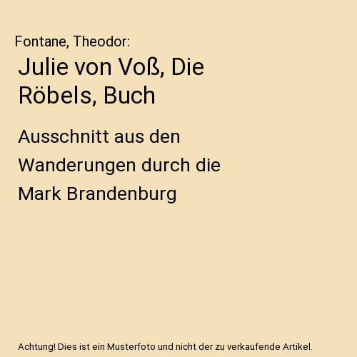 Julie von Voß, Die Röbels, Buch