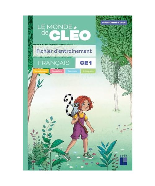 Le monde de Cléo Fichier d'entrainement CE1 + aide-mémoire - ÉDITION 2025: Fichier d'entrainement + aide-mémoire