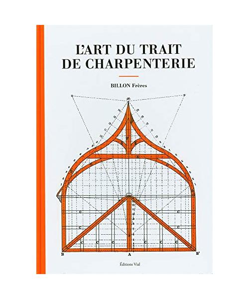 L'art du trait de charpenterie