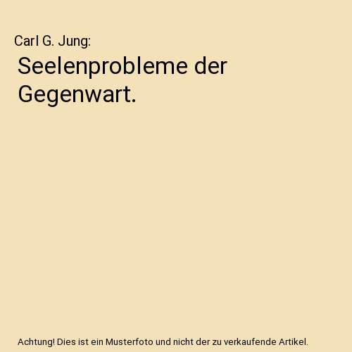 Seelenprobleme der Gegenwart.