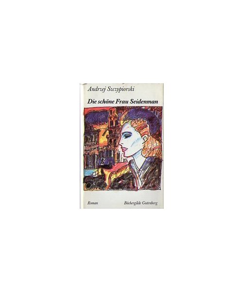 Andrzej Szczypiorski: Die schöne Frau Seidenmann