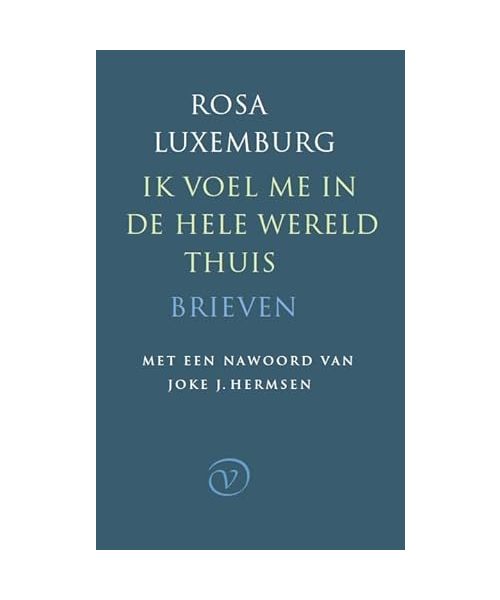 Ik voel me in de hele wereld thuis: brieven