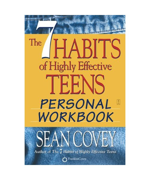 The 7 Habits of Highly Effective Teens: Personal Workbook