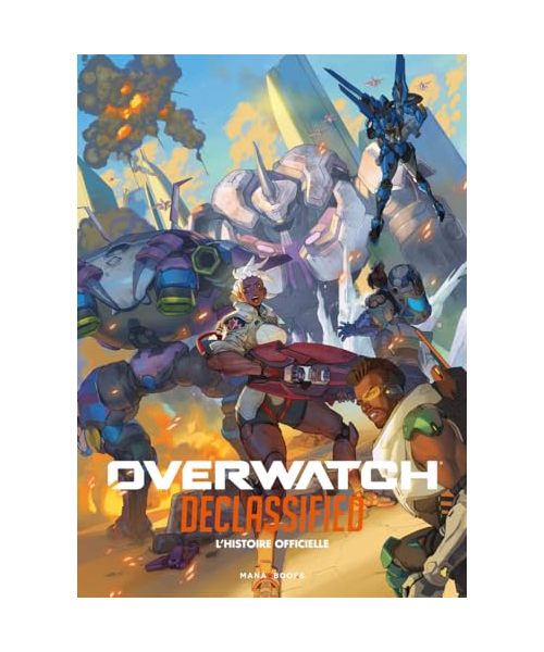 Overwatch Declassified: L'histoire officielle