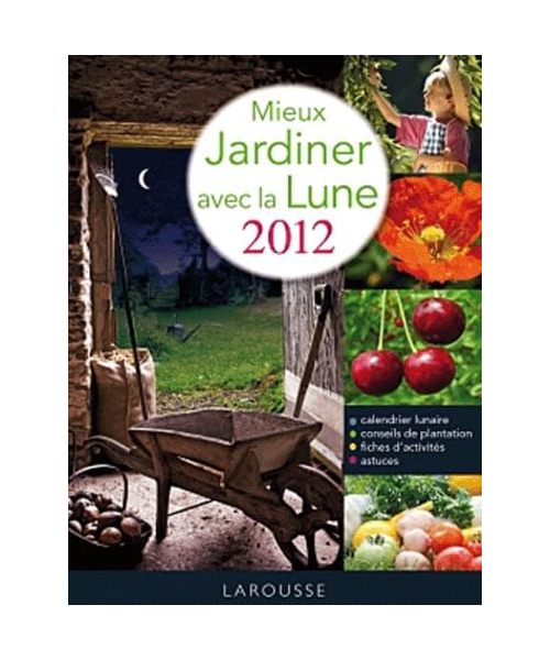 Mieux Jardiner avec la Lune