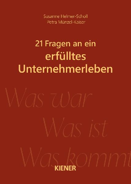 21 Fragen an ein erfülltes Unternehmerleben