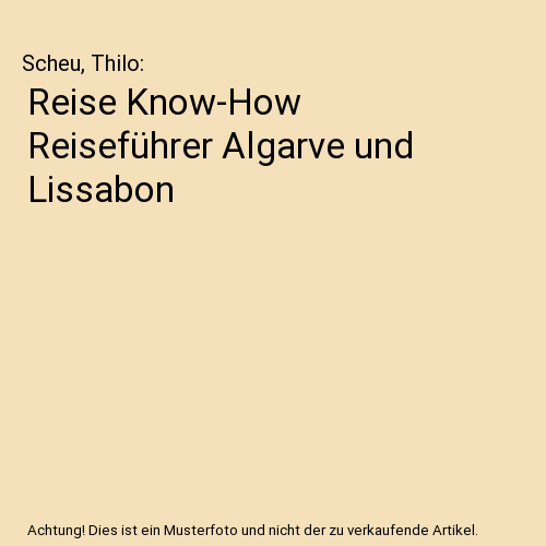 Reise Know-How Reiseführer Algarve und Lissabon