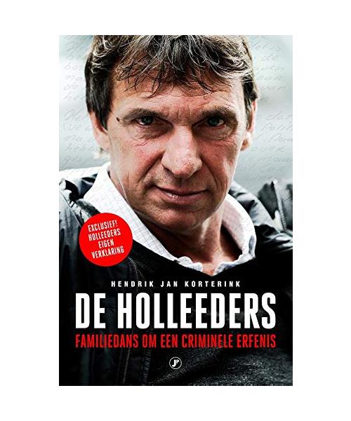 De Holleeders: familiedans om een criminele erfenis