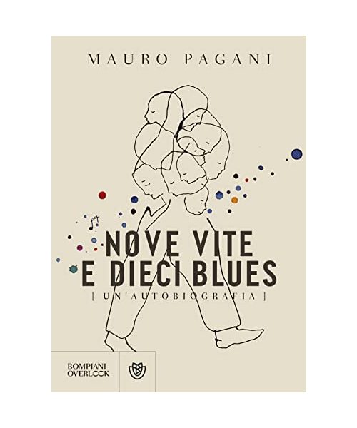 Nove vite e dieci blues. Un'autobiografia