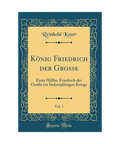 König Friedrich der Große, Vol. 2