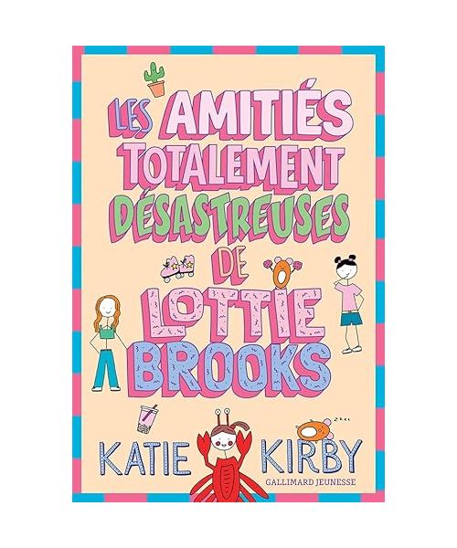 Les Amitiés totalement désastreuses de Lottie Brooks: 2
