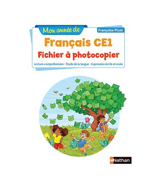 Mon année de Français - Fichier à photocopier - CE1 - Nouvelle édition 2019