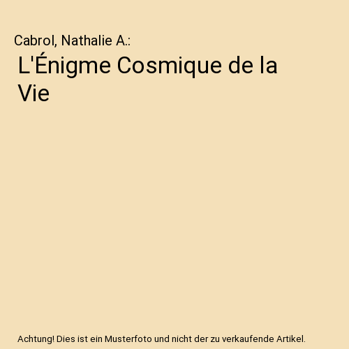 L'Énigme Cosmique de la Vie