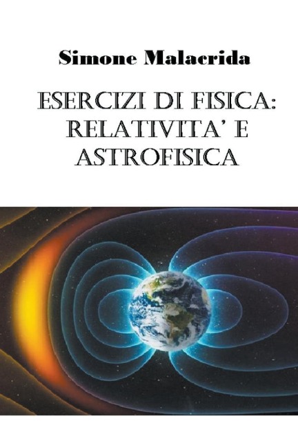 Esercizi di fisica: relatività ed astrofisica