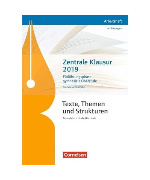 Texte, Themen und Strukturen. Zentrale Klausur Einführungsphase 2019 - Nordrhein-Westfalen