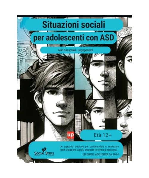 Situazioni sociali per adolescenti con disturbo dello spettro autistico (Social Steps passi sociali italiano)