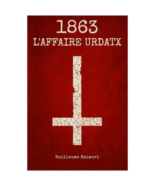 1863 L'affaire Urdatx