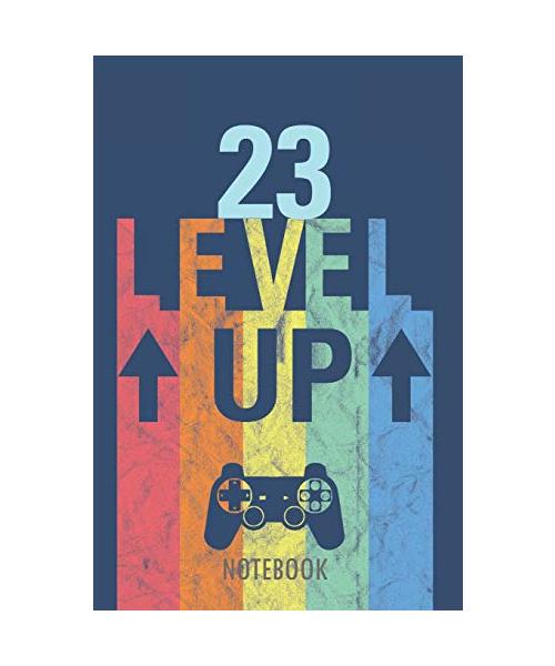 23 Level Up - Notebook: 23 Years - Happy Birthday! - A Lined Notebook for Birthday Kids with a Stylish Vintage Gaming Design.