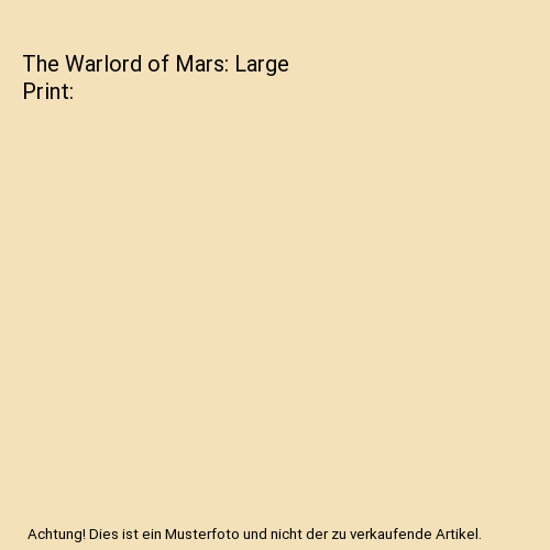 The Warlord of Mars: Large Print