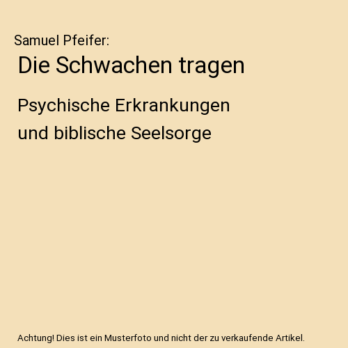 Die Schwachen tragen