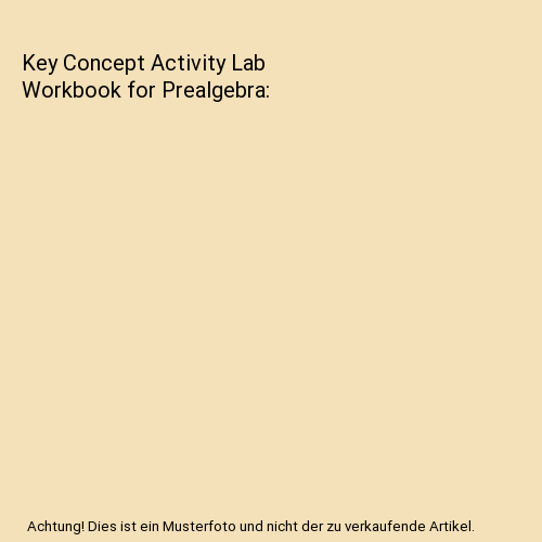 Key Concept Activity Lab Workbook for Prealgebra