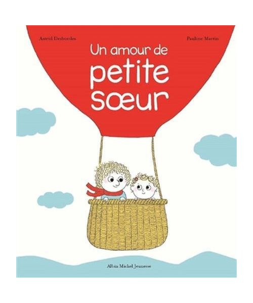 Un amour de petite soeur: Une histoire d'Archibald