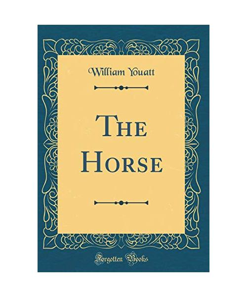 The Horse (Classic Reprint)
