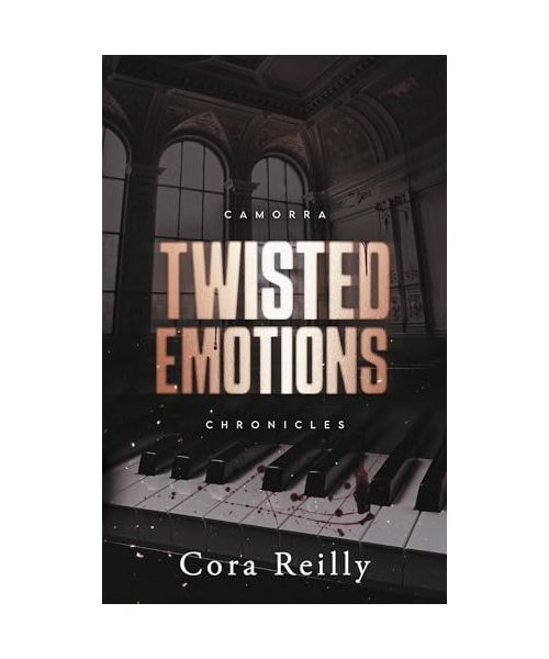 Twisted Emotions - Camorra Chronicles T2: Après la saga des Mafia Chronicles