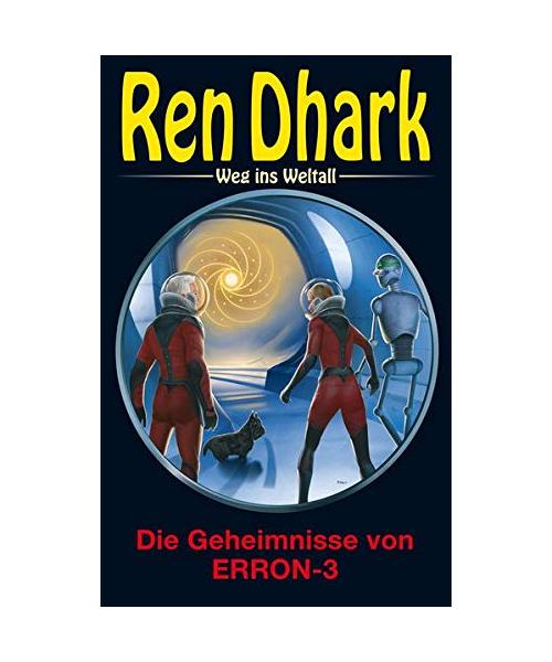 Ren Dhark - Weg ins Weltall 97: Die Geheimnisse von ERRON-3