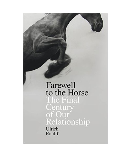 Farewell to the Horse