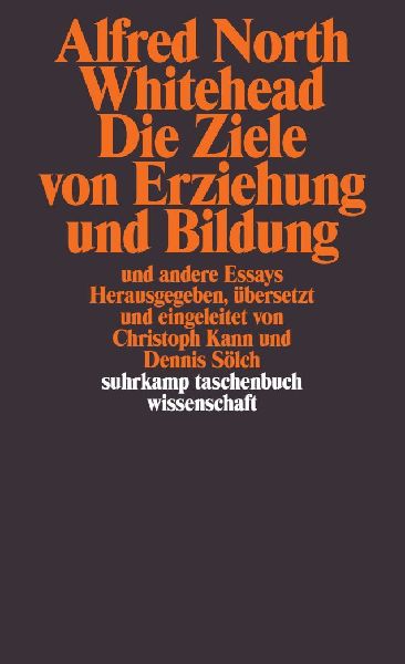 Die Ziele von Erziehung und Bildung und andere Essays