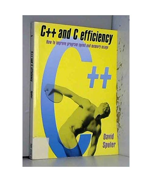 C++ and C Efficiency: How to Improve Program Speed and Memory Usage