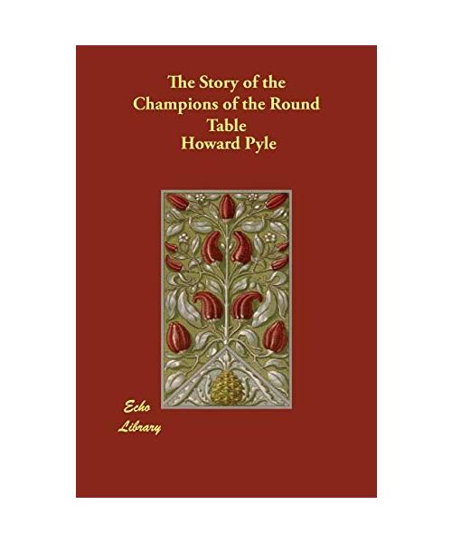 The Story of the Champions of the Round Table