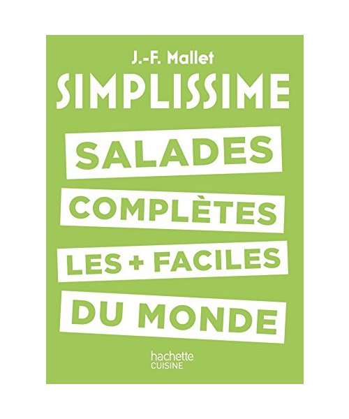 Salades complètes les plus faciles du monde
