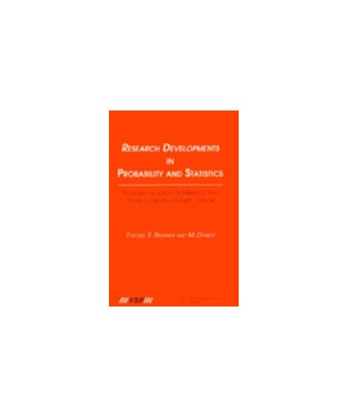 Research Developments in Probability and Statistics: Festschrift in Honor of Madan L. Puri on the Occasion of His 65th Birthday