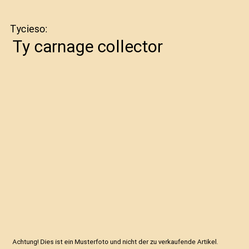Ty carnage collector