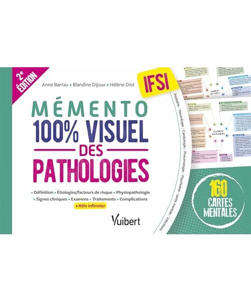 Mémento 100% visuel des pathologies IFSI: 160 cartes mentales colorées pour mémoriser facilement les pathologies au programme des études infirmières